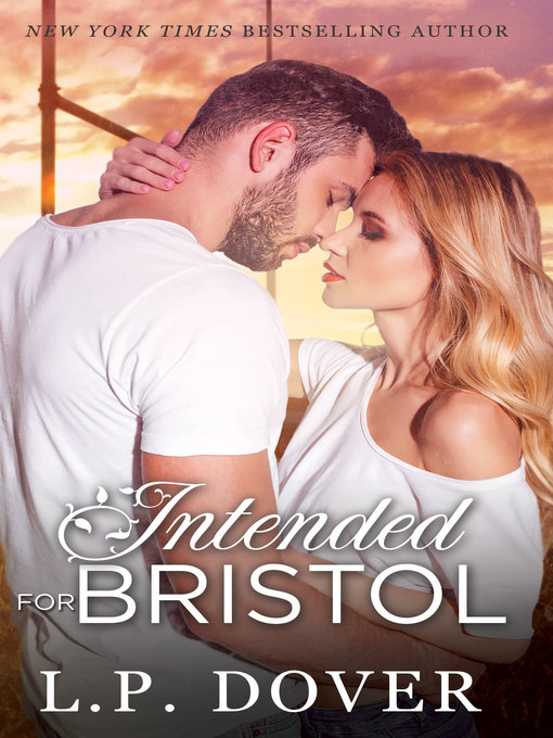 Title details for Intended for Bristol by L.P. Dover - Available